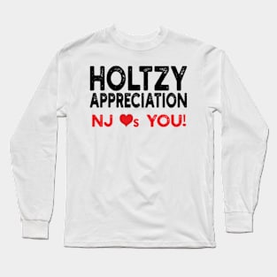 holtzy appreciation nj loves you Long Sleeve T-Shirt